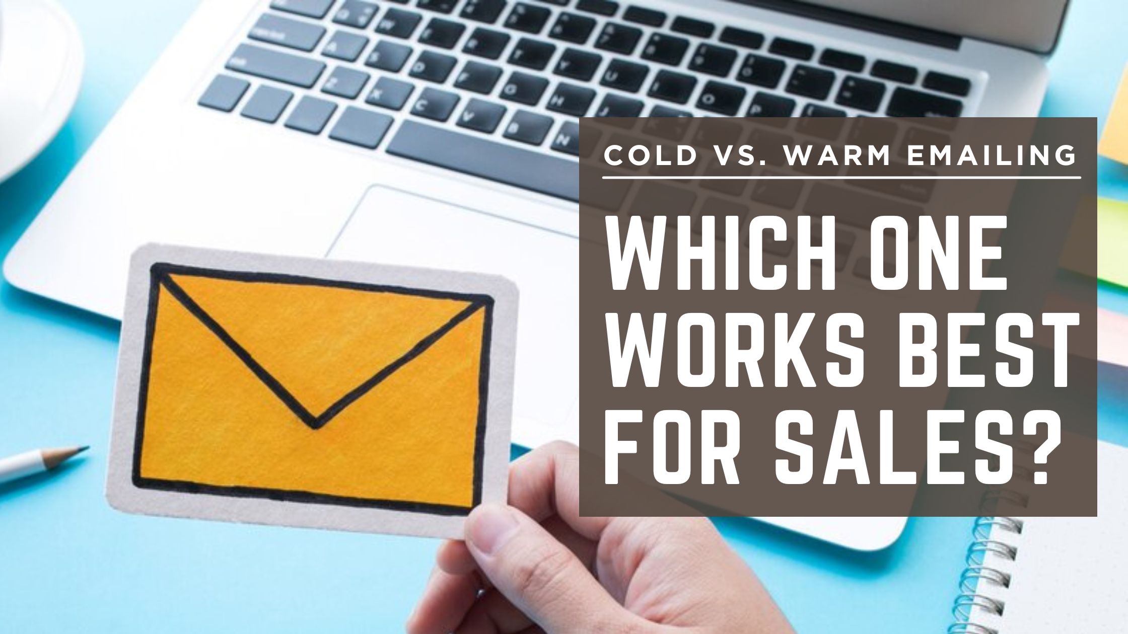 Cold vs. Warm Emailing