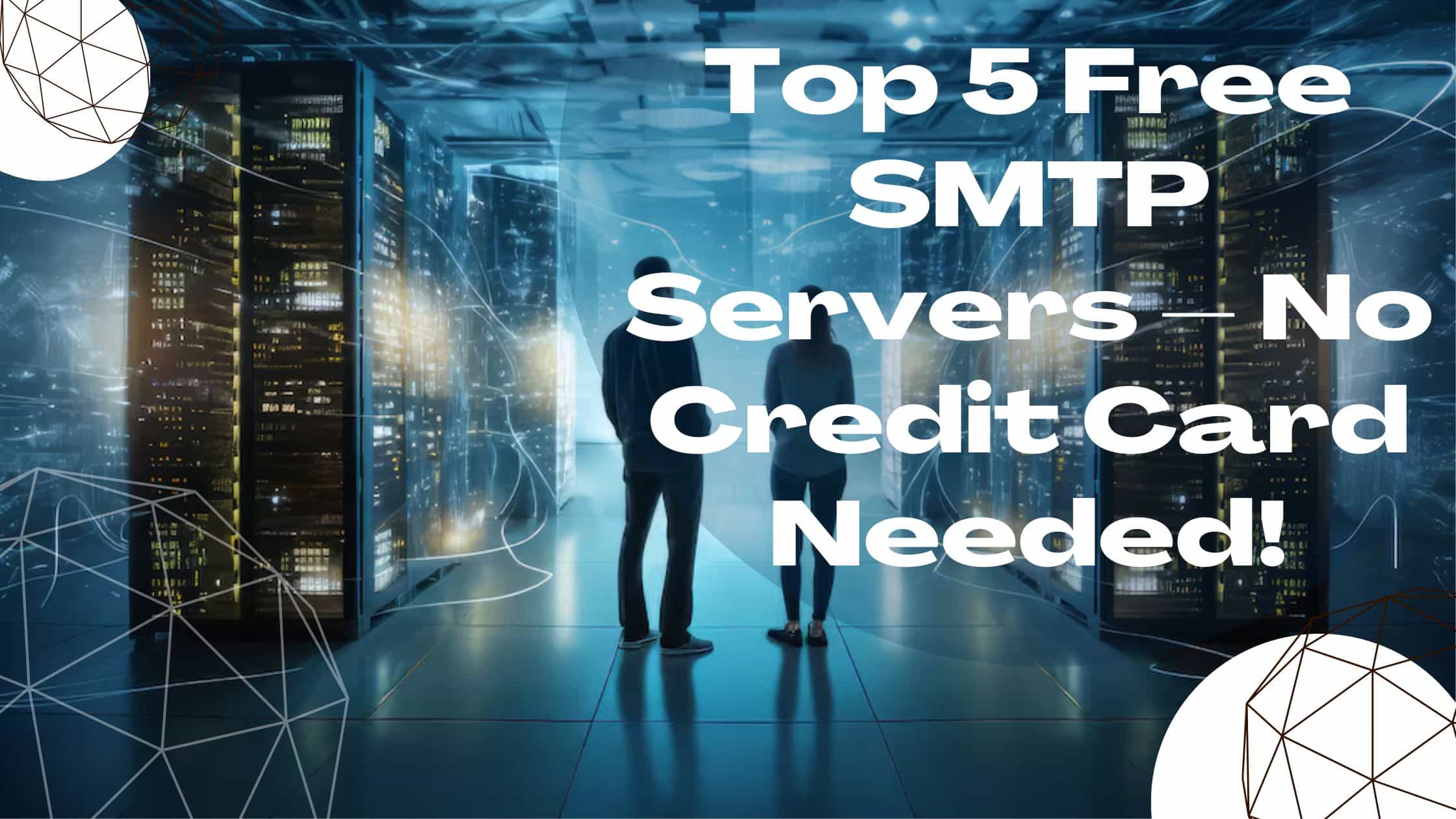 Top 5 Free SMTP Servers for Sending Emails