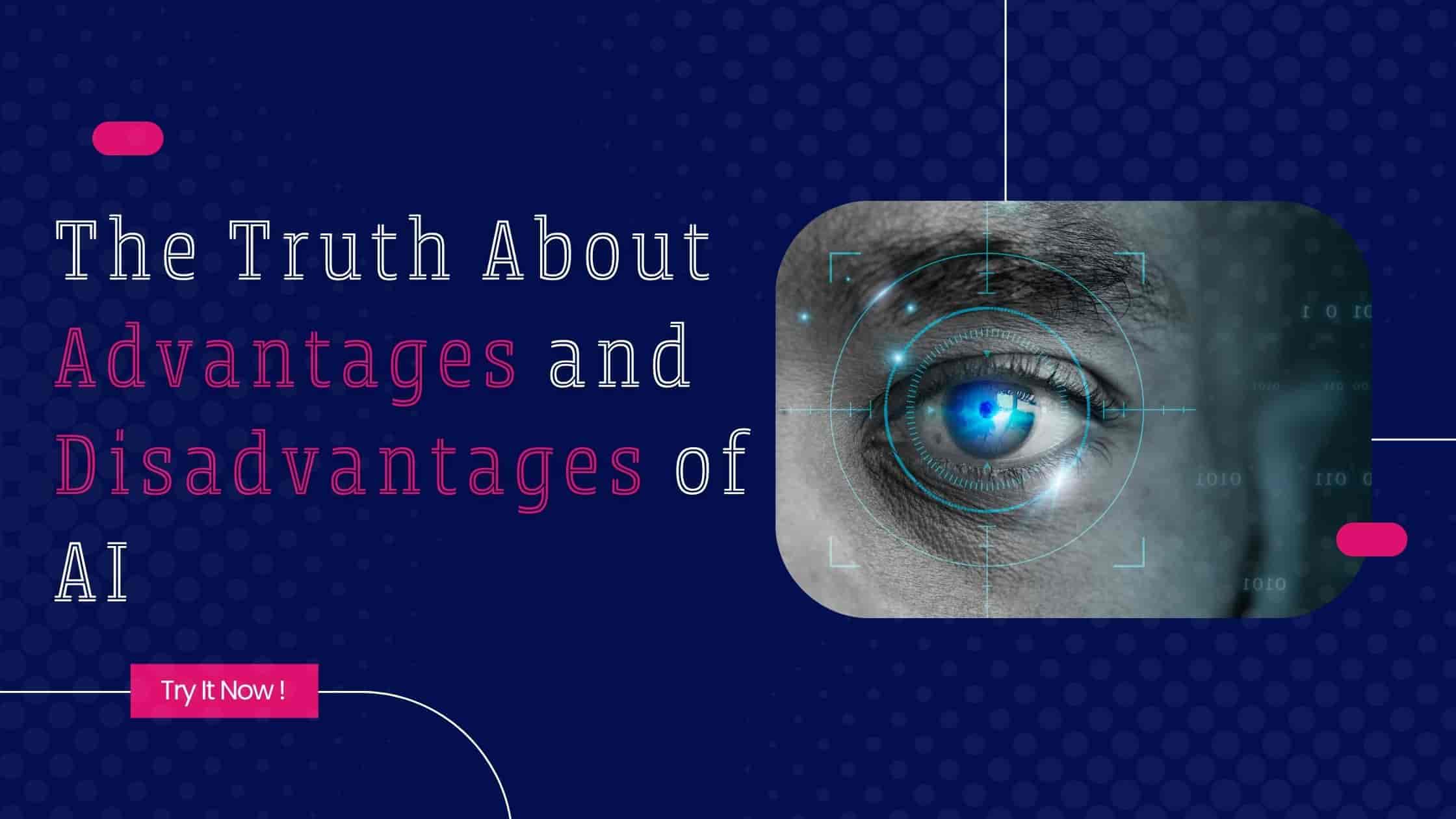 Advantages and Disadvantages of AI
